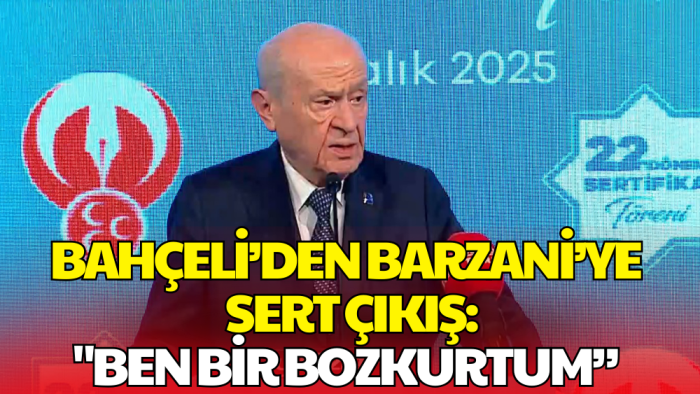 Devlet Bahçeli’den Barzani’nin Sözlerine İlk Yanıt Geldi